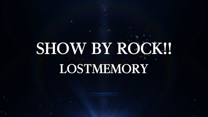 SHOW BY ROCK!!　LOSTMEMORY　MV「RisingHigh!!」